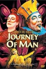 Watch Cirque du Soleil: Journey of Man Myflixer