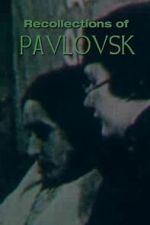 Watch Recollections of Pavlovsk Myflixer