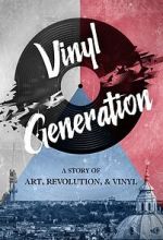 Watch Vinyl Generation Myflixer