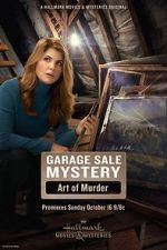 Watch Garage Sale Mystery: The Art of Murder Myflixer
