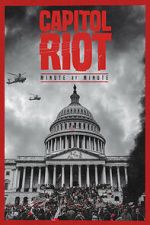 Watch Capitol Riot: Minute by Minute Myflixer