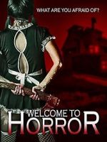 Watch Welcome to Horror Myflixer