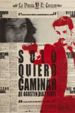 Watch Solo quiero caminar Myflixer