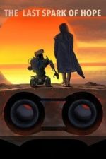 Watch The Last Spark of Hope Myflixer