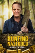 Watch Hunting Nazi Gold with Guy Walters Myflixer