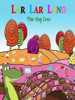 Watch Lar Lar Land - The Veg Croc (Short 2021) Myflixer