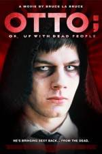 Watch Otto; or, Up with Dead People Myflixer