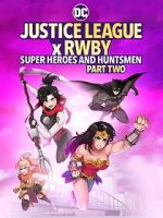 Watch Justice League x RWBY: Super Heroes and Huntsmen, Part Two Myflixer