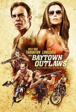Watch The Baytown Outlaws Myflixer