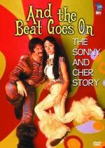 Watch And the Beat Goes On: The Sonny and Cher Story Myflixer