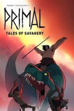 Watch Primal: Tales of Savagery Myflixer