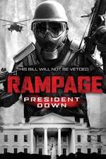 Watch Rampage: President Down Myflixer