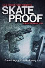 Watch Skate Proof Myflixer