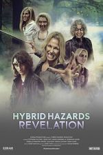Watch Hybrid Hazards: Revelation Myflixer