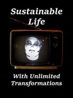 Watch Sustainable Life with Unlimited Transformations Myflixer