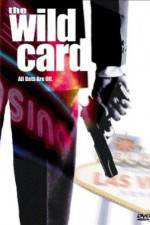 Watch The Wild Card Myflixer