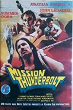 Watch Mission Thunderbolt Myflixer