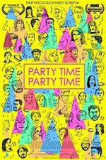 Watch Party Time Party Time Myflixer