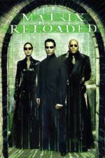 Watch The Matrix Reloaded Myflixer