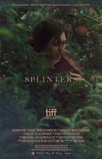 Watch Splinters Myflixer