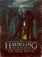 Watch A Haunting on Dice Road: The Hell House Myflixer