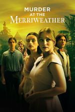 Watch Murder at the Merriweather Myflixer