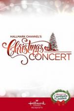 Watch Hallmark Channel\'s Christmas Concert (TV Special 2019) Myflixer