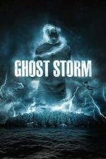 Watch Ghost Storm Myflixer
