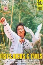 Watch The Fists, the Kicks and the Evil Myflixer