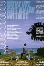 Watch How We Got Away with It Myflixer