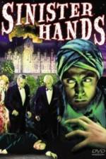 Watch Sinister Hands Myflixer