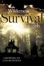 Watch Wilderness Survival for Girls Myflixer