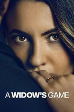 Watch A Widow\'s Game Myflixer