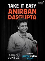 Watch Anirban Dasgupta: Take It Easy (TV Special 2018) Myflixer