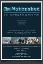Watch The Watershed Myflixer