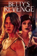 Watch Betty\'s Revenge Myflixer