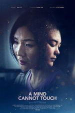 Watch A Mind Cannot Touch Myflixer