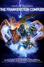 Watch Creature Designers - The Frankenstein Complex Myflixer