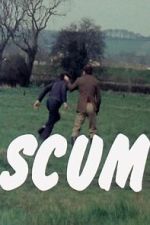 Watch Scum Myflixer