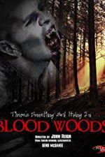 Watch Blood Woods Myflixer