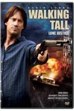 Watch Walking Tall: Lone Justice Myflixer