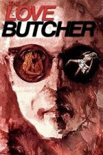 Watch The Love Butcher Myflixer