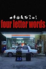 Watch Four Letter Words Myflixer