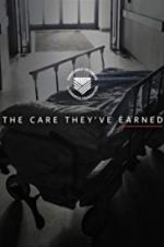 Watch The Care They\'ve Earned Myflixer