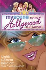 Watch My Scene Goes Hollywood The Movie Myflixer
