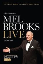 Watch Mel Brooks Live at the Geffen (TV Special 2015) Myflixer