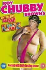 Watch Roy Chubby Brown\'s Don\'t Get Fit! Get Fat! Myflixer
