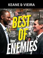 Watch Keane & Vieira: Best of Enemies Myflixer