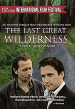 Watch The Last Great Wilderness Myflixer