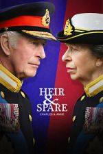 Watch Heir & Spare: Charles & Anne Myflixer